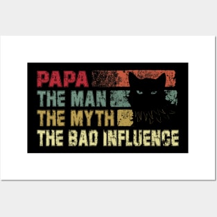 Mens Papa the Man the Myth the Bad Influence Vintage Cat Posters and Art